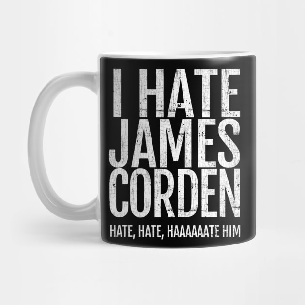 I Hate James Corden by DankFutura